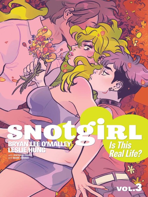 Title details for Snotgirl (2016), Volume 3 by Bryan Lee O'Malley - Available